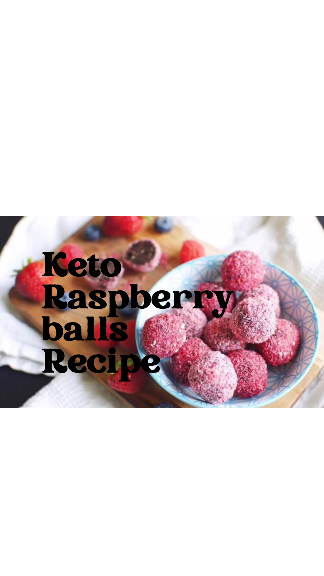 Keto Raspberry Balls Recipe